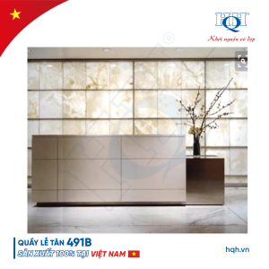 QUẦY LỄ TÂN HQH 491B
